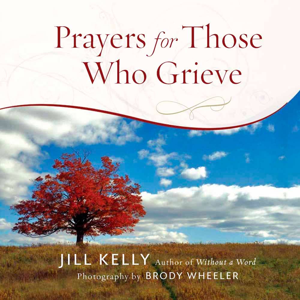 Prayers for Those Who Grieve, Book - Comfort