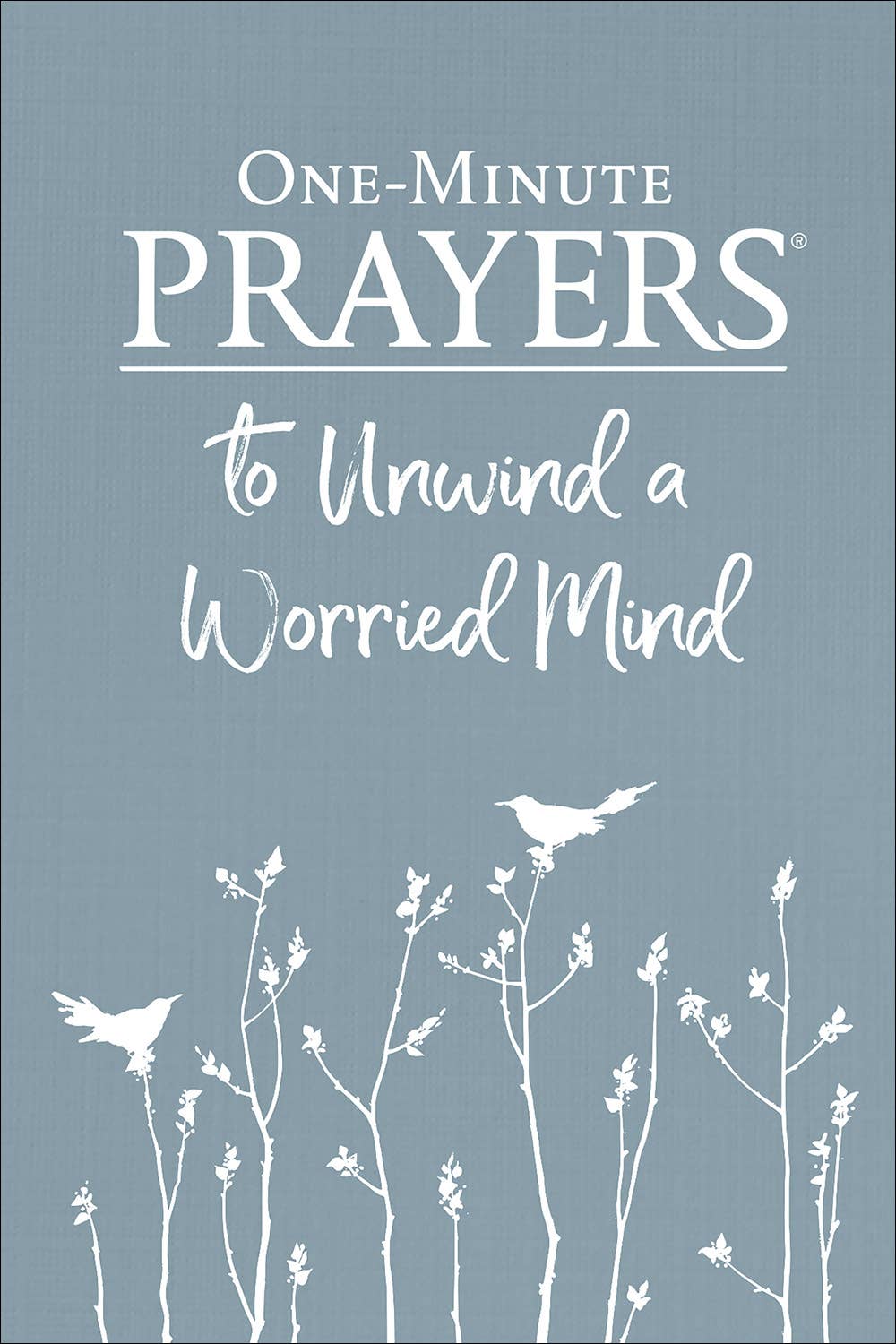 One Minute Prayers  to Unwind a Worried Mind, Book - Prayer